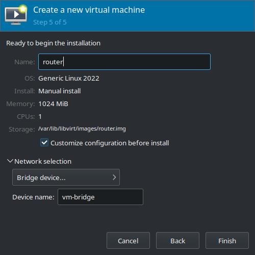 Create a new virtual machine (Step 5) - Name: router, Customize configuration before install, Network selection: Bridge device (vm-bridge)